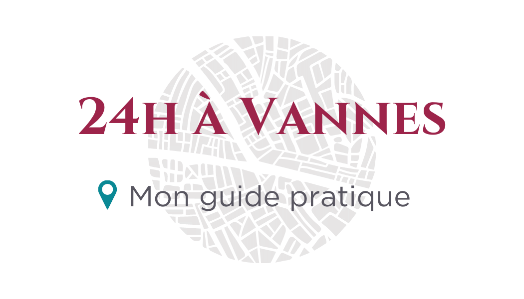 Guide pratique 24h à Vannes avec carte hôtel BW Vannes Centre ville